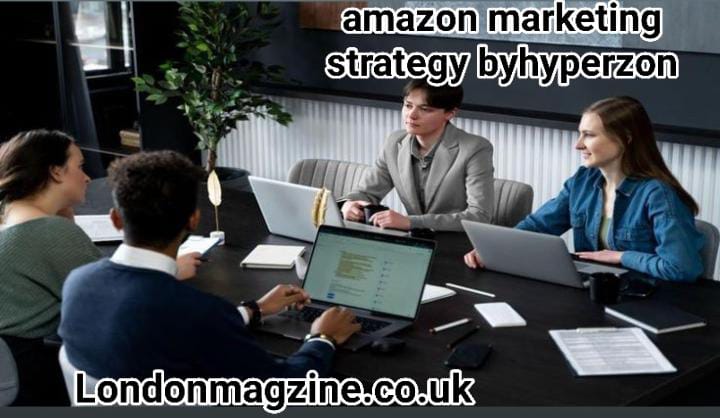 amazon marketing strategy byhyperzon