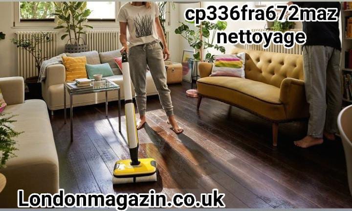 cp336fra672maz nettoyage