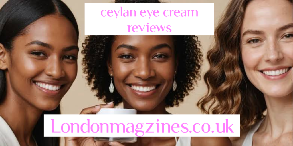 ceylan eye cream reviews