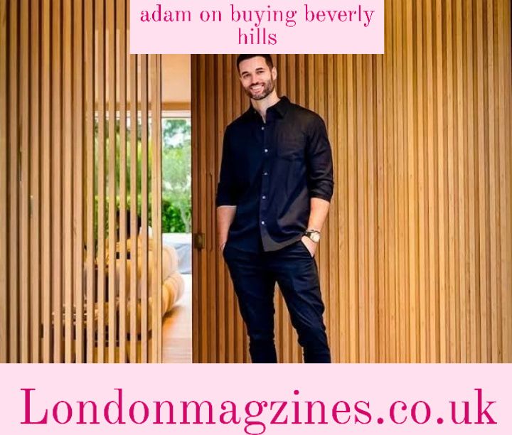 adam on buying beverly hills