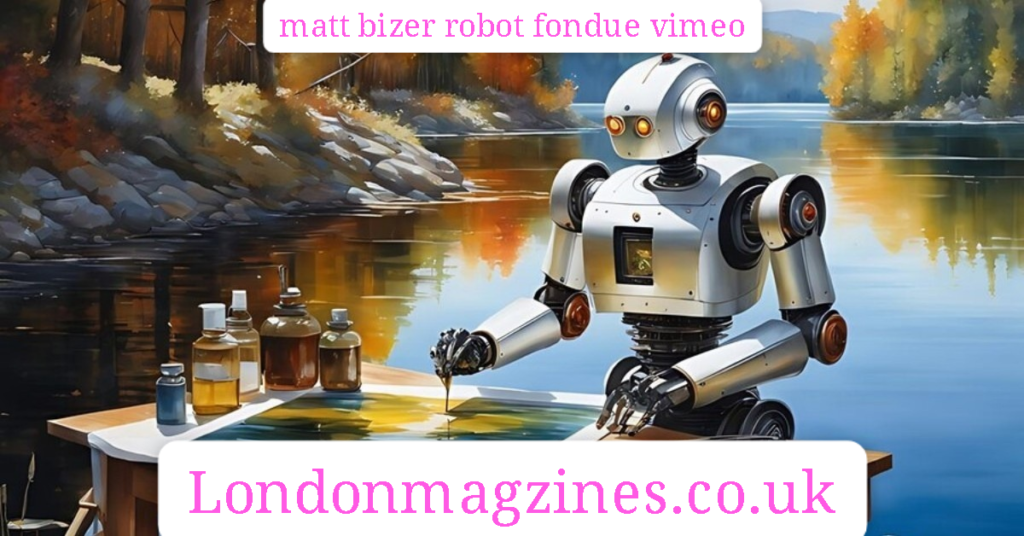 matt bizer robot fondue vimeo